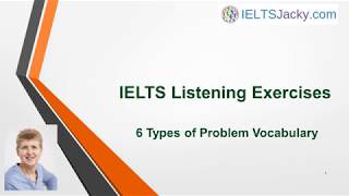 IELTS Listening Exercises – 6 Types of Problem Vocabulary