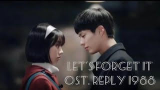 Reply 1988 (MV) Ost.Let's Forget it:Yeo Eun