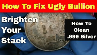 Brighten Your Silver Stack! How To Clean Your Stacks Of .999 Silver