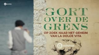 Op zoek naar het geheim van La Dolce Vita | Gort over de Grens