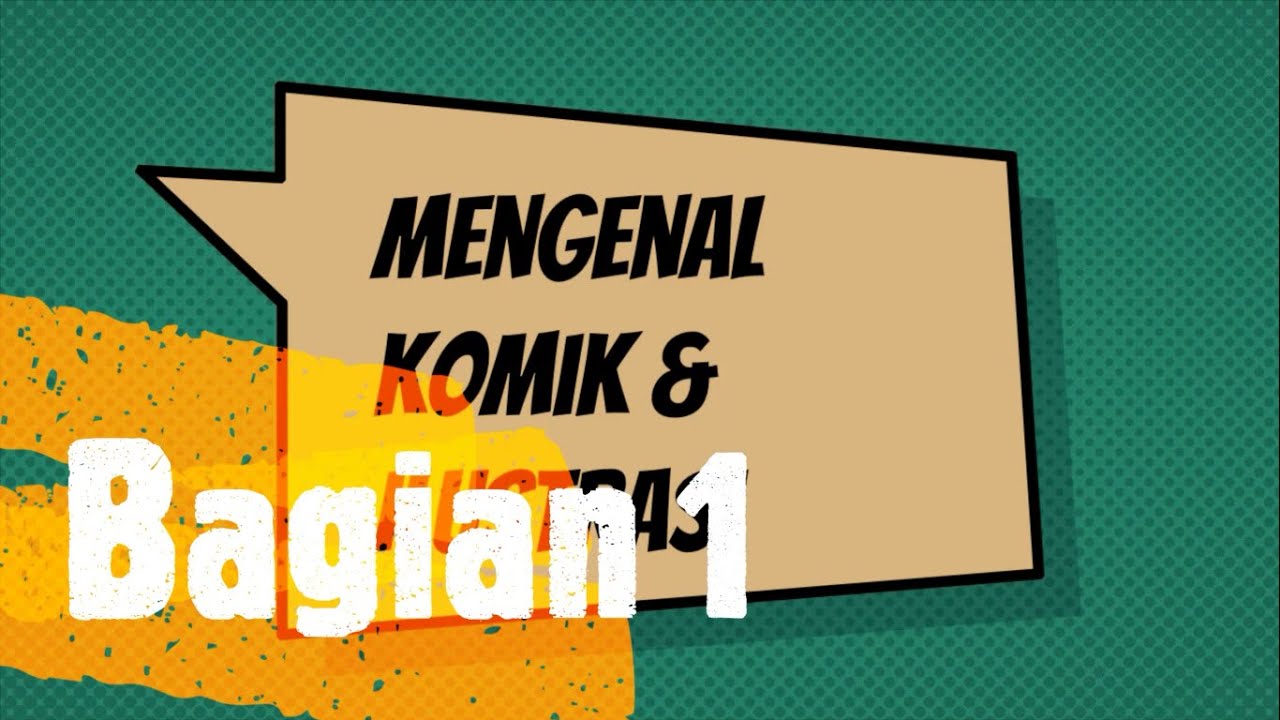 Mengenal Apa Itu Komik Bagian 1 YouTube mengenal-apa-itu-komik-bagian-1-youtube