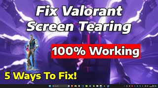 how to fix valorant screen tearing on windows 11 (5 fixes) | gaming pc & gaming laptop