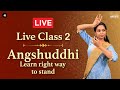 Kathak live class 2 angshuddhi  learn right way to stand