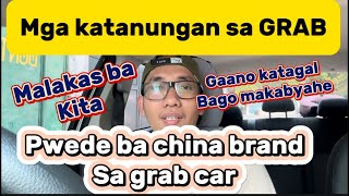 Mga katanungan sa Grab || Pwede ba china brand sa grab # Paano malalaman kung legit ang P.A.