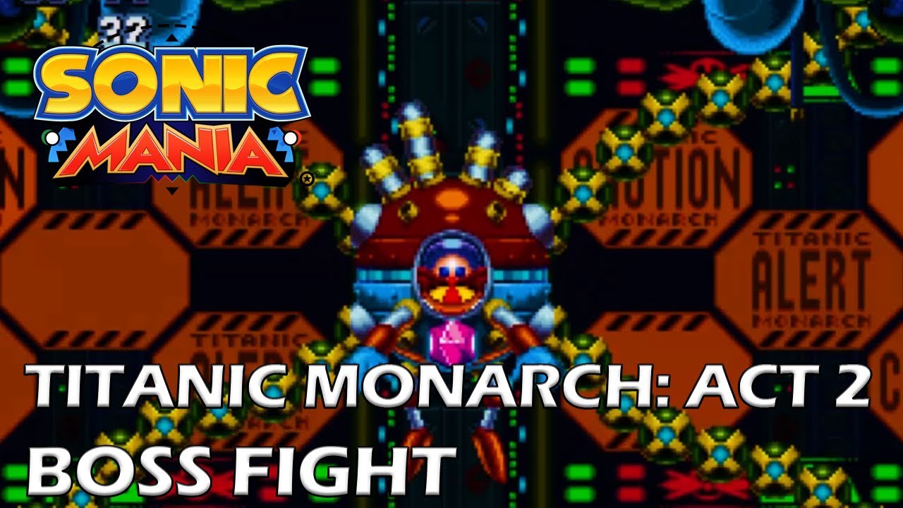 Sonic Mania - Titanic Monarch Zone: Act 2 Boss Fight / FINAL BOSS - YouTube