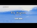 Fly Higher (English Version) 【歌詞付き】