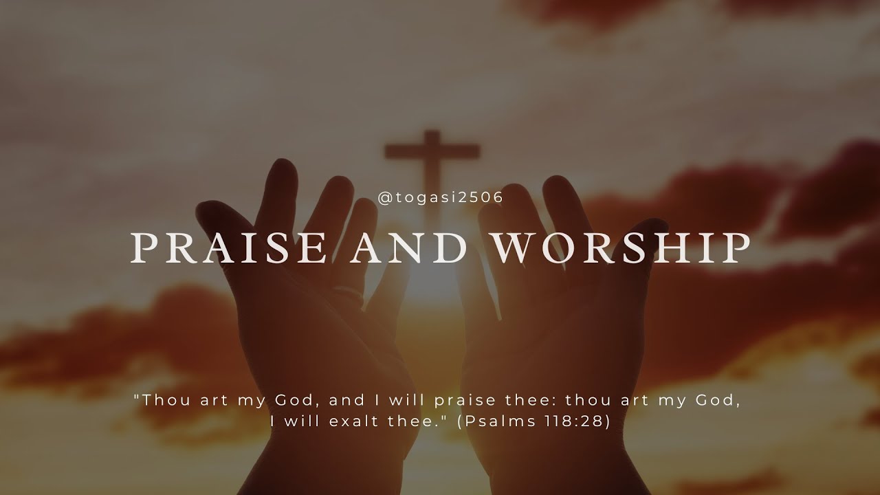 The Power Of Praise and Worship - YouTube
