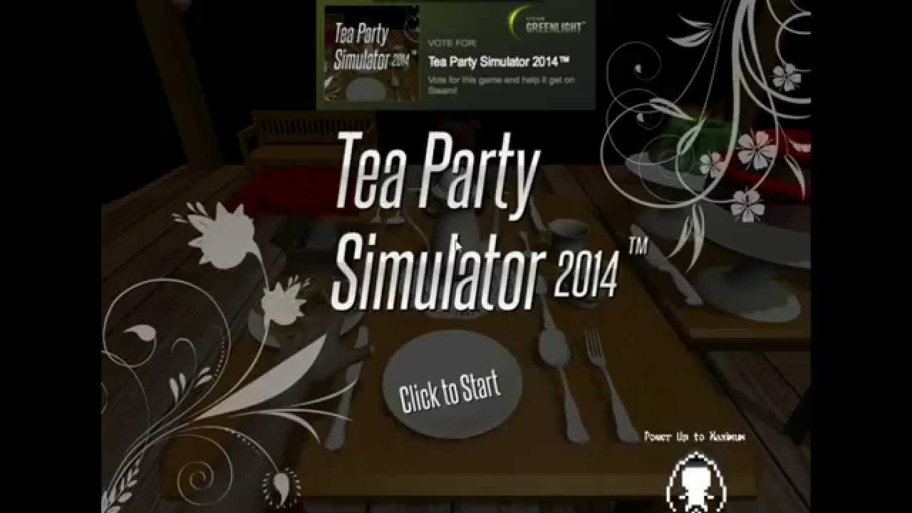 Tea Time! [Tea Party Simulator 2014] - YouTube