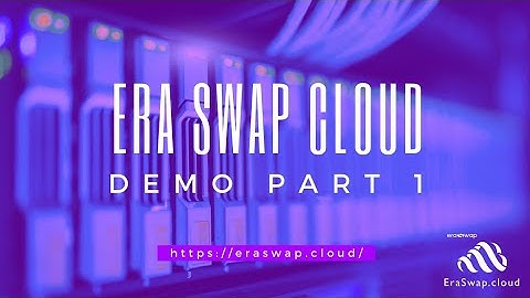How To Register Your Instance & How To Store Files In Era Swap Cloud Network