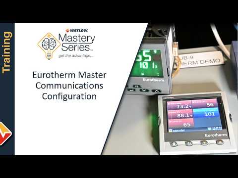 Watlow Mastery Series - Eurotherm Master Communications Tutorial - YouTube
