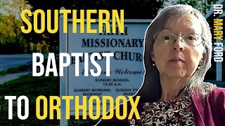 Why Did You Become Orthodox? - Dr. Mary Ford