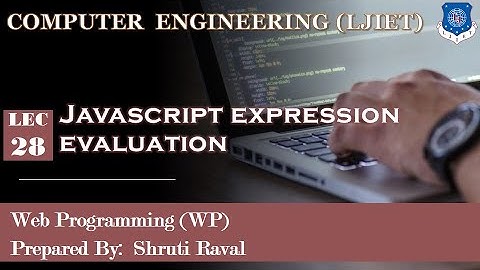 Lec-28_JavaScript Expression Evaluation | Web Programming | Computer Engineering