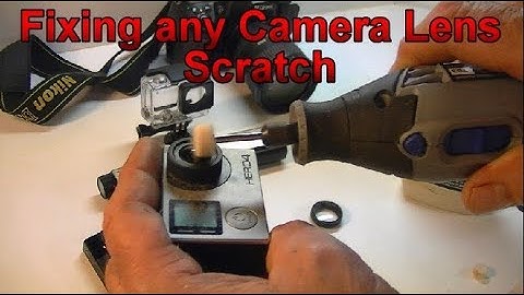 Fixing any Camera Lens Scratch