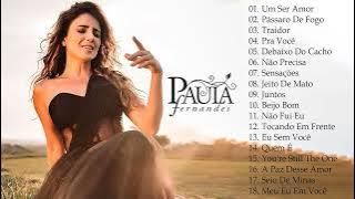 Paula Fernandes 2023 - Música De Paula Fernandes 2023 - Música Nova De Paula Fernandes 2023