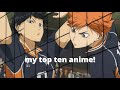 || my top ten anime! ||