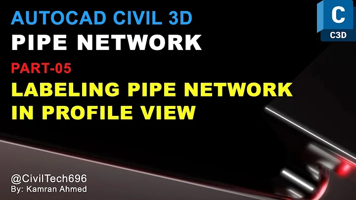 Pipe Network in Civil 3D (Part-05) Adding Labels to Pipe Network Profile View | Civil Tech