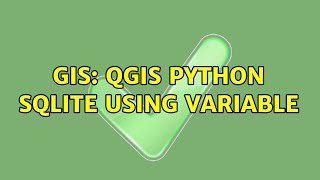 GIS: QGIS Python SQLite using variable