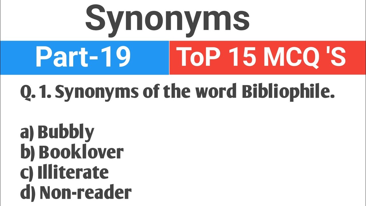 Synonyms of the Word Top 15 MCQ 'S Questions Part -19 Practice set For Vocabulary 