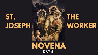 ST JOSEPH THE WORKER NOVENA || Day 5