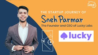 6. Pre-Med to CEO Building Better Customer Experience: Sneh Parmar, CEO & Founder of Lucky Labs