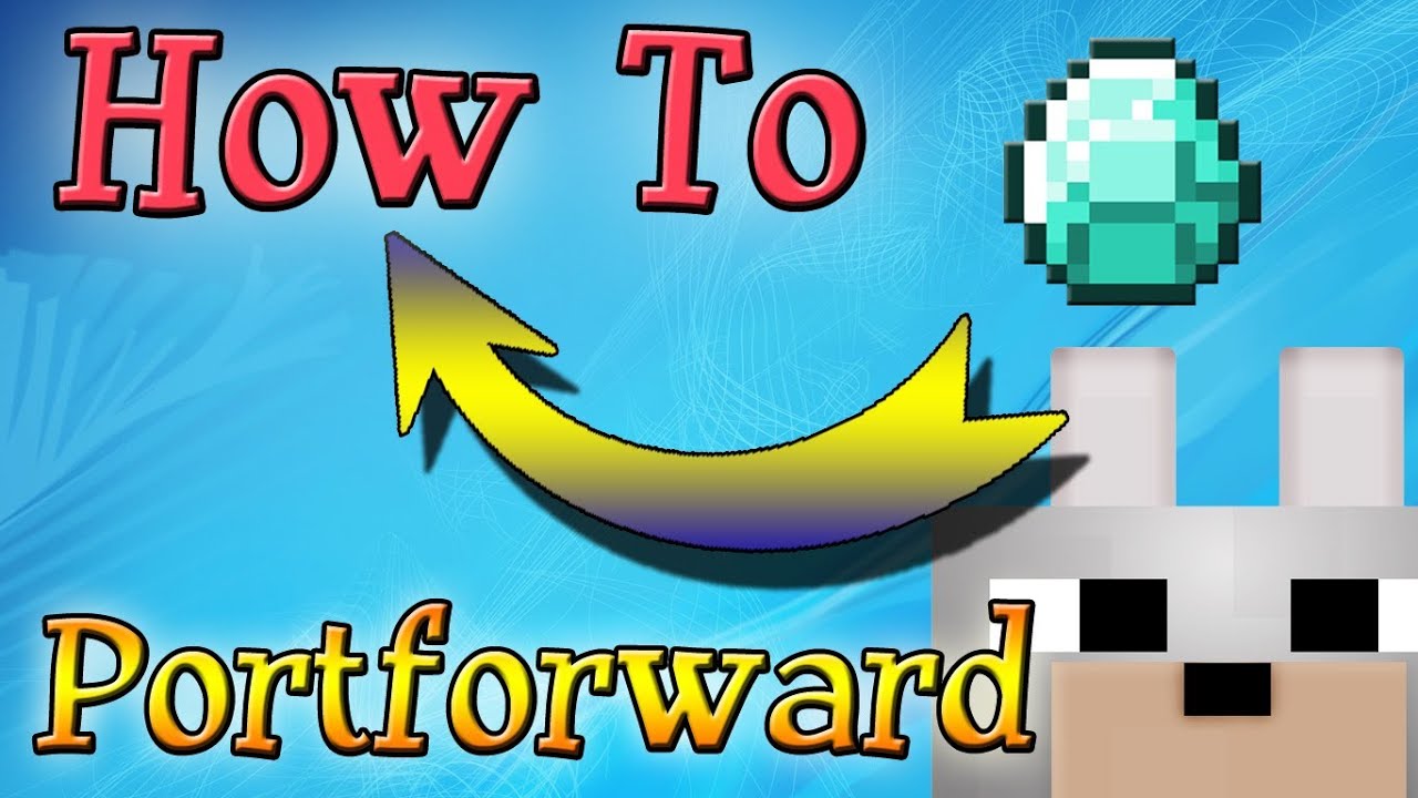 How To Port forward Your Minecraft Game. Simple, Fast, Easy. (Normal ...