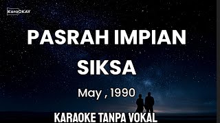 Download Lagu Pasrah Impian Siksa ~ MAY (1990) Karaoke Tanpa Vokal  MP3