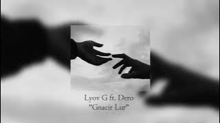 Lyov G ft.  Dero - Gnacir lur