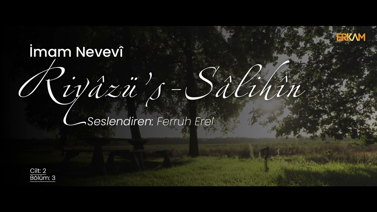 Riyâzü's-Sâlihîn - Hayra Öncülük Etmek | 2.Cilt 3.Bölüm