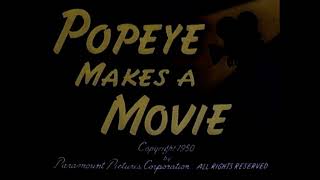 Popeye Makes A Movie 1950 Intro And Outro A.a.p Les