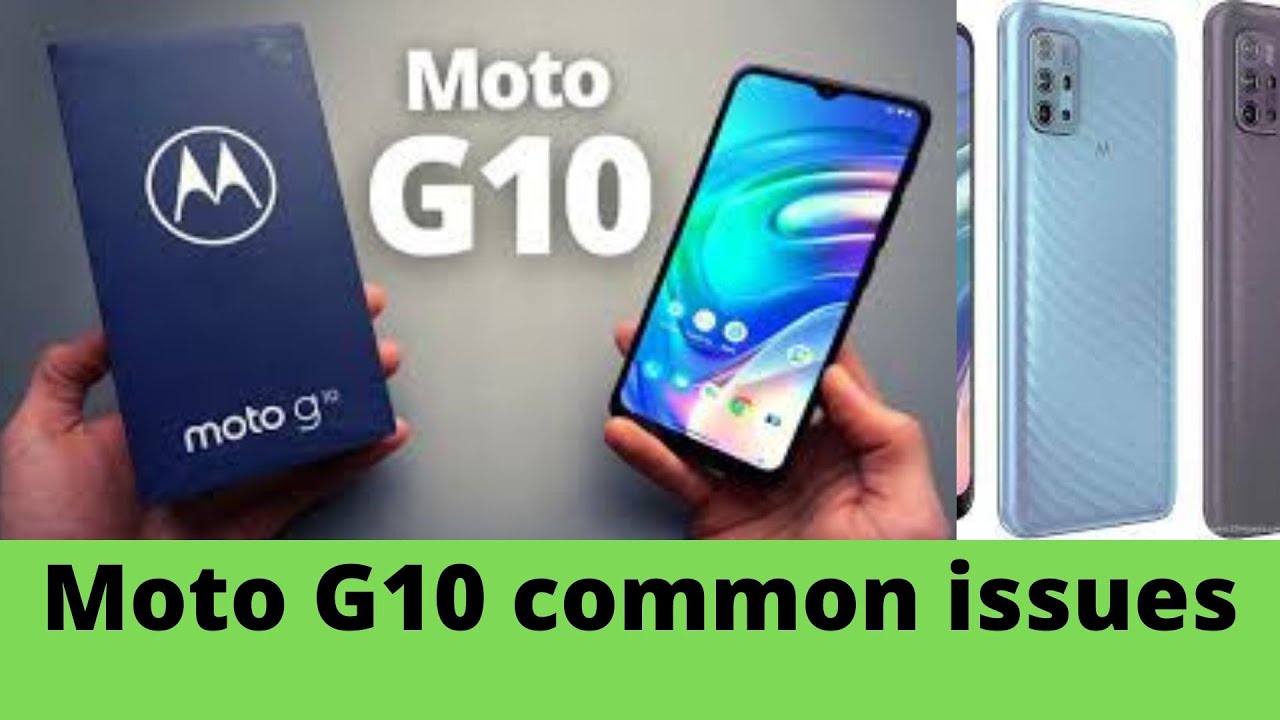 Common Moto G10 Problems and How to Fix Them