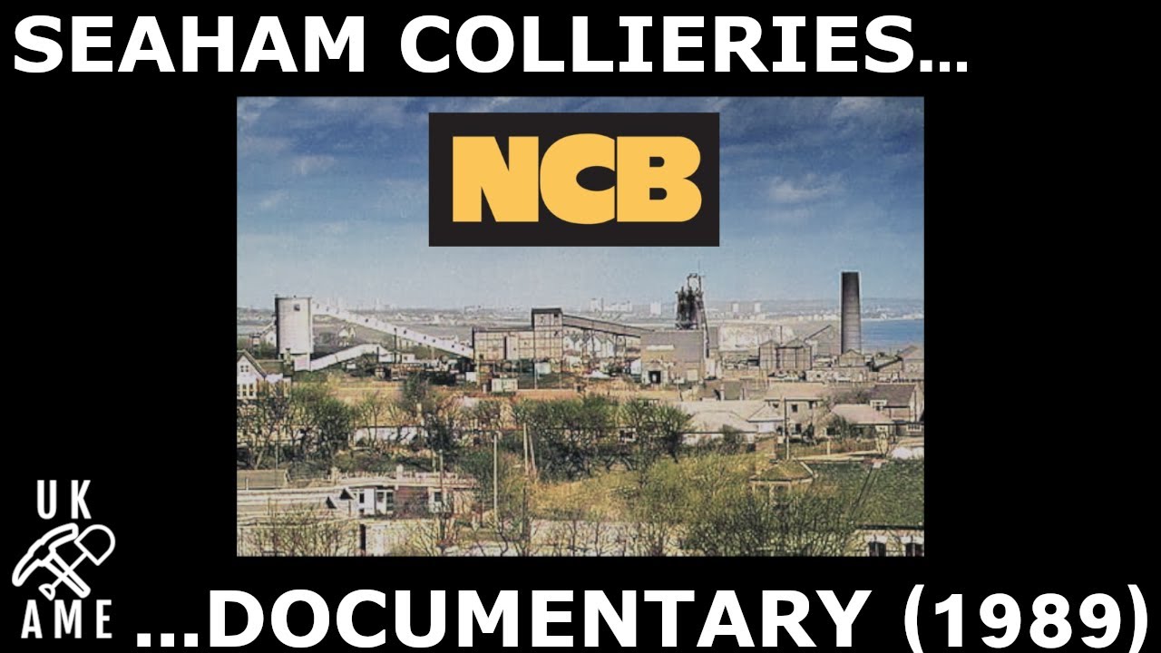 Seaham Collieries : History & Closure 1989 Documentary : Seaham, Vane Tempest, Dawdon
