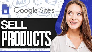 How To Sell Products On Google Sites 2024 (Best Methods) by Tutorials by Manizha & Ryan 129 views 1 month ago 9 minutes, 12 seconds