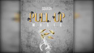 Squash - Pull Up (Audio)