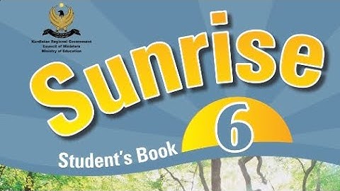 ئنگلیزی پۆلا ٦ یونتا ٦ —sunrise 6 unit 6 lesson 1 students & activity book