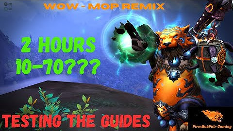 Level Up From 10-70 in Under 2 HOURS! | MoP Remix Leveling Guide - Does it work???