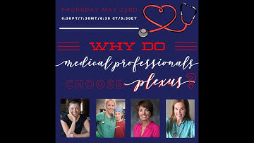 Why Do Medical Professionals Choose Plexus?