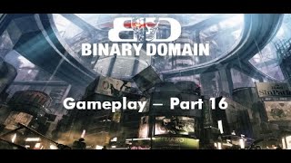 [ Binary Domain ] - PC - Gameplay - Part 16