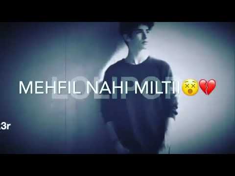 Tanhai Milti Hai Mehfil Nahi Milti Whatsapp Status With Lyrics 2019 status