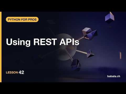 Using REST APIs | Python for Pros #42