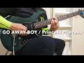 GO AWAY BOY / Princess Princess(プリンセスプリンセス) Guitar弾いてみた