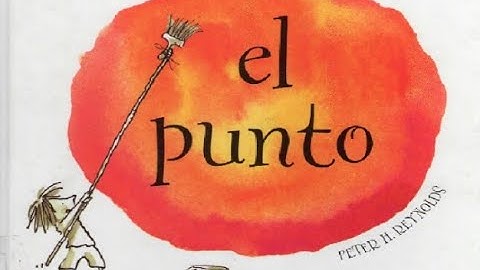 Cuento El Punto | De Peter Reynolds