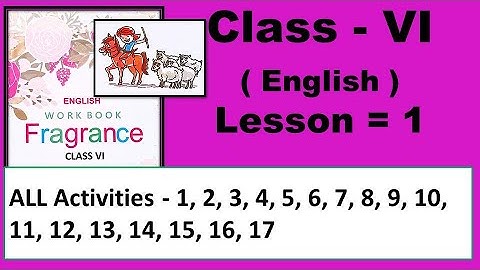 Class 6 Fragrance English Work Book Lesson 1 (one) All Activities - 1 to 17 West Bengal Board