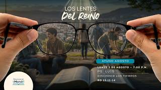 EN VIVO | Discernir los tiempos | Los lentes del Reino