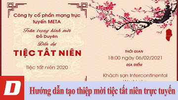 Hướng dẫn tạo thiệp mời tiệc tất niên trực tuyến