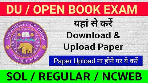 DU-SOL Open Book Exam || इस Portal से Download होगा Paper ||  REGULAR / NCWEB / SOL || MN Institute