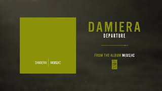 Damiera &quot;Departure&quot;