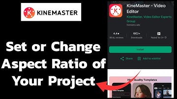 How to Set or Change Aspect Ratio of Your Project on KineMaster App? 2024