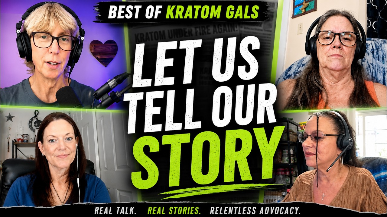 How Kratom Changed Our Lives + The Media Keeps Getting It Wrong | Best of The Kratom Gals