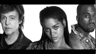 Rihanna And Kanye West And Paul Mccartney  Fourfiveseconds Dj Mustard Remix kfir Belay