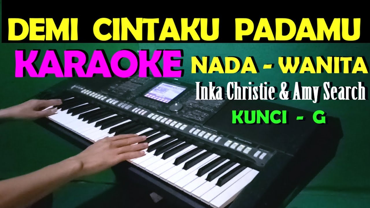CINTA KITA - Inka Christie & Amy Search | KARAOKE NADA CEWEK/WANITA CINTA KITA - Inka Christie & Amy Search | KARAOKE NADA CEWEK/WANITA